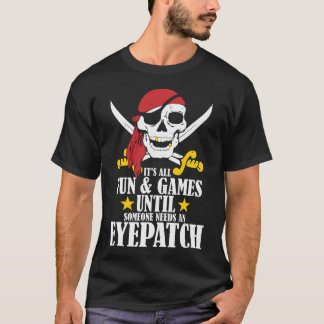 Spelen die iemand nodig heeft een Eyepatch Shirt