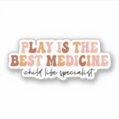 Spelen is de beste medicijn, kinderlevensspecialis sticker (Voorkant)