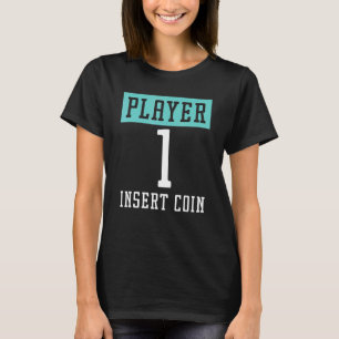 Speler 1 muntje invoeren Arcade gamen Video Game a T-shirt