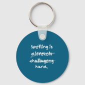 Spelling Is Hard Funny Spelling Bee Sleutelhanger (Voorkant)