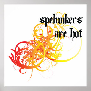 Spelunkers zijn heet poster