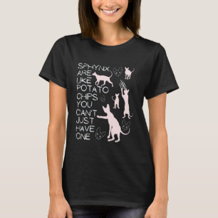 Sphynx katten zijn als Sfinx haarloze kat eigenaar T-shirt