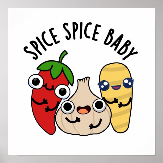 Spice Spice Baby Funny Food Pun Poster (Voorkant)