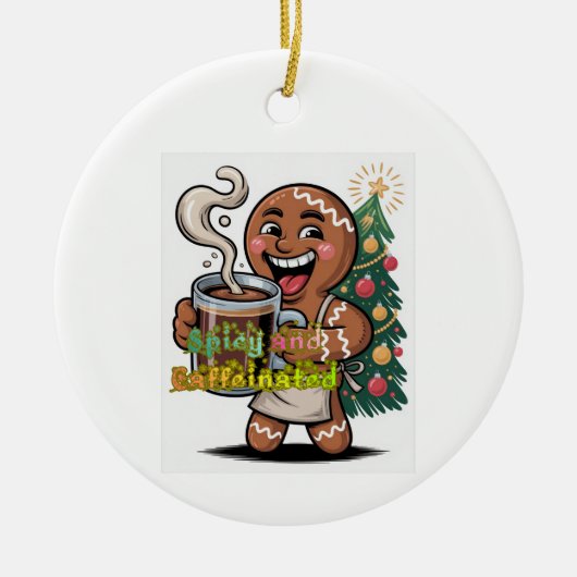 Spicy and Caffeinated Keramisch Ornament (Voorkant)