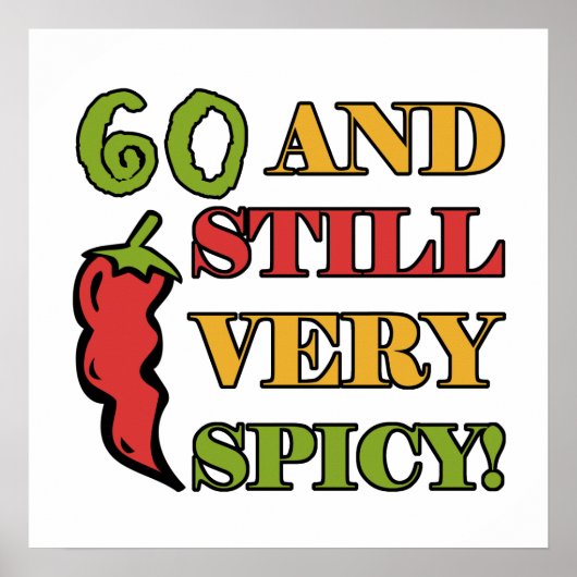 Spicy at 60 Years old Poster (Voorkant)