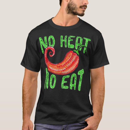 Spicy Chili Scoville Spice Lover No Heat No T-shirt (Voorkant)
