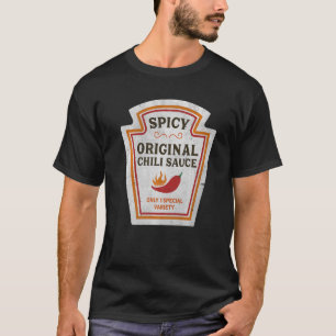 Spicy Original Chili Sauce Slechts 1 Special Varia T-shirt