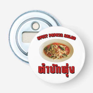 Spicy Papaya Salad [Tam Mak Hung] Isaan Dialect Button Flesopener