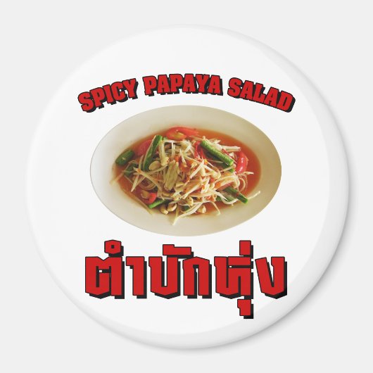 Spicy Papaya Salad [Tam Mak Hung] Isaan Dialect Magneet (Voorkant)