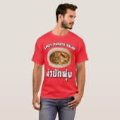 Spicy Papaya Salad [Tam Mak Hung] Isaan Dialect T-shirt (Voorkant volledig)