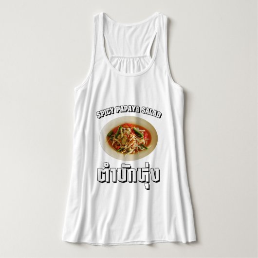 Spicy Papaya Salad [Tam Mak Hung] Isaan Dialect Tanktop (Design voorkant)
