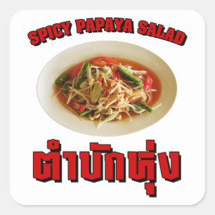 Spicy Papaya Salad [Tam Mak Hung] Isaan Dialect Vierkante Sticker