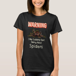 Spider Warning Spooder Mam Spooder T-shirt