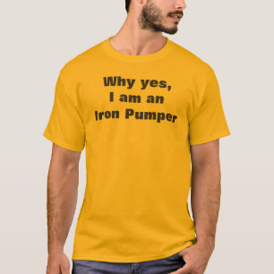 Spier Man IJzer Pumper Grappige Funny Quote T-shirt