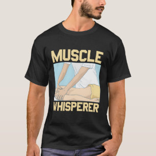Spier Whisperer Massage Therapeut Massage Therapie T-shirt