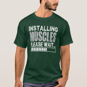 Spieren installeren, wacht alsjeblieft - grappig s t-shirt
