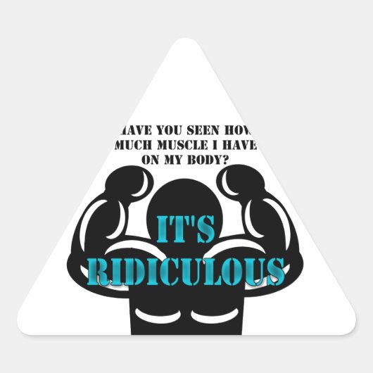 spieren zo sterk dat het belachelijk grappig is driehoek sticker (Voorkant)