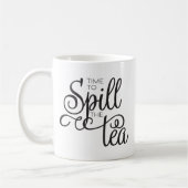 Spill Tea Sassy Typographie Black Coffee Mug (Gauche)