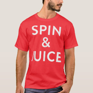 Spin and Juice Funny Gym Spin Gift T-shirt