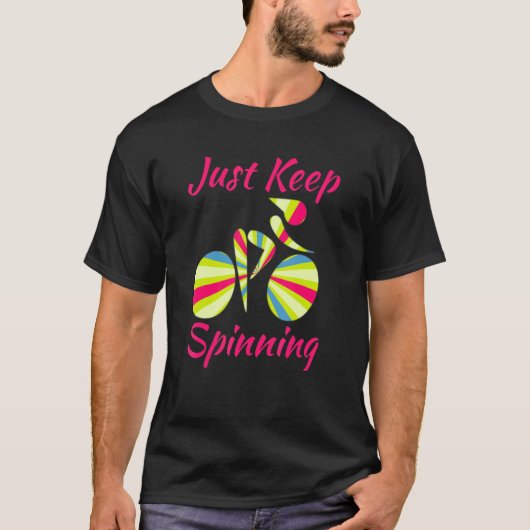 Spin Class Fans Women Girls blijven gewoon ronddra T-shirt (Voorkant)