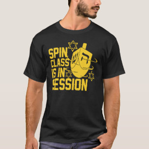 Spin Class is in Session Dreidel Funny Jewish Hanu T-shirt
