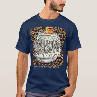 Spinale ziekten Bewustzijnsstoornissen Believe Orn T-shirt