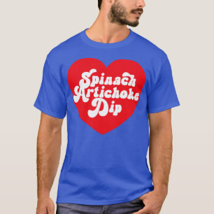 Spinazie artisjok dip hart liefde spinazie dip t-shirt
