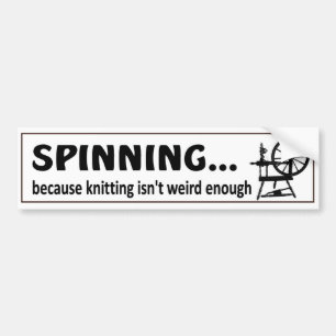 Spinnen omdat breien niet raar genoeg grappig is bumpersticker
