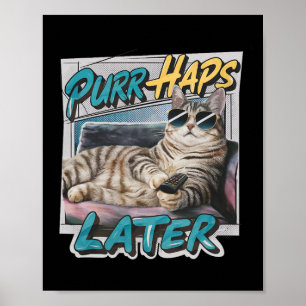 Spint-haps Later Funny Cat Lover Pun Relaxing Lazy Poster