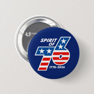 Spirit of 76 - America's 250th Birthday 1776-2026 Ronde Button 5,7 Cm