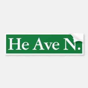 Spirituele aanwijzingen Heaven He Ave. N. Humor Fa Bumpersticker
