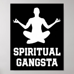 Spirituele Gangsta Grappige Yoga S Met Spreuk Dame Poster
