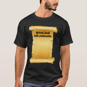 Spisak Ljudi Koje Podnosim Balkan Ex Yu T-shirt