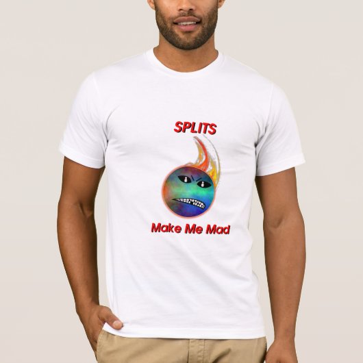 Splits maakt me gek t-shirt (Voorkant)