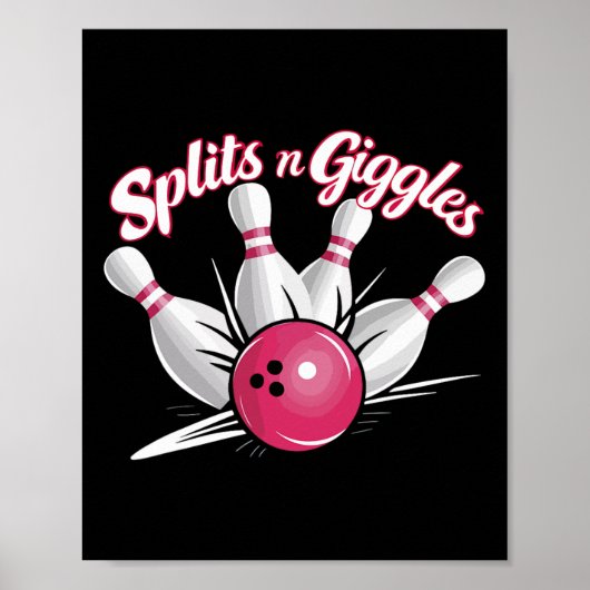 Splits N Giggles Funny Bowling Bowling Ball Poster (Voorkant)