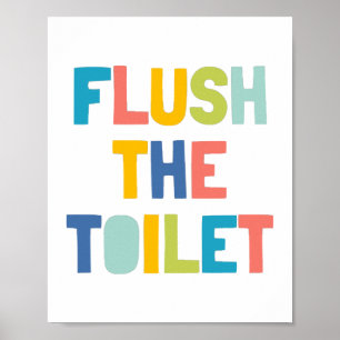 Spoel het toilet, kinderbadkamerdecoratie poster