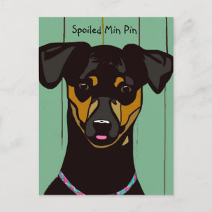 Spoiled Min Pin Briefkaart