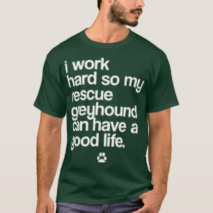 Spoiled Rescue Windhond Eigenaar Funny Dog Lover T-shirt
