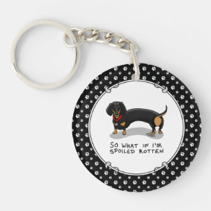 Spoiled Rotten Dachshund (S zwart & tan) Cute dog Sleutelhanger