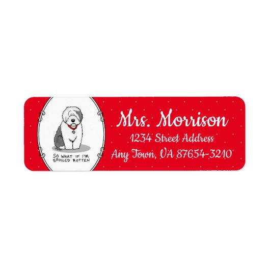 Spoiled Rotten Old English Sheepdog (Grey 1) Funny Etiket (Voorkant)