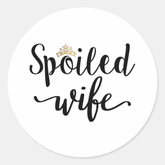 Spoiled Wife Ronde Sticker (Voorkant)