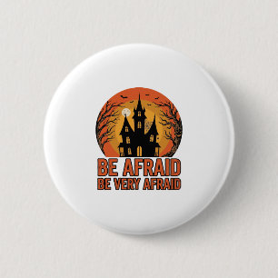 Spokenhuis Wees Bevreesd Vintage Halloween-ontwerp Ronde Button 5,7 Cm