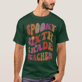 SPOOKY 6TH GRADE TEACHER Costuum Dit is mijn Faboo T-shirt