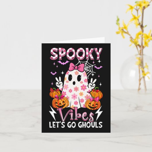 Spooky Funny Vibes Halloween Ghouls Schattige Boo  Kaart (Gele Bloem)