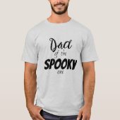 Spooky One | Halloween Verjaardag | Papa Shirt Bla (Voorkant)