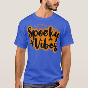Spooky Vibes 1 T-shirt