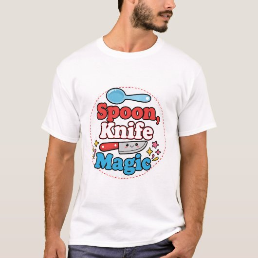 Spoon, Knife, Magic – Cute Chef Life Design T-shirt (Voorkant)