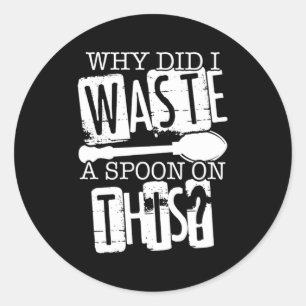 Spoon Theory waarom ik hier een spon over heb vers Ronde Sticker