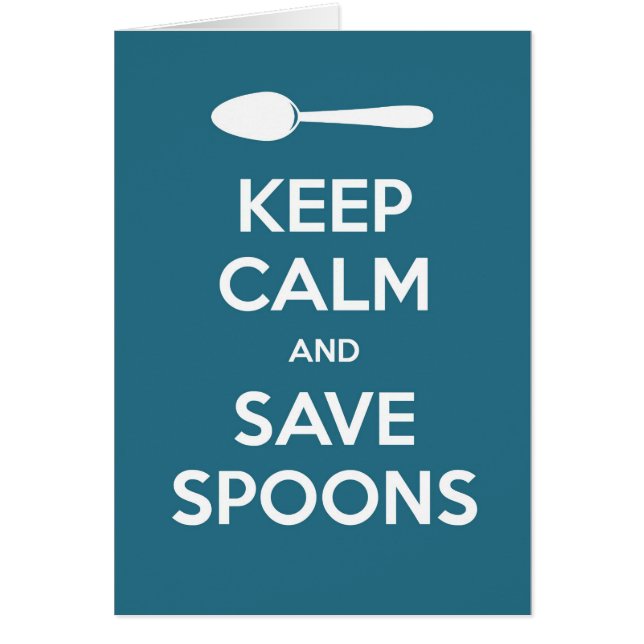Spoonie-Keep Calm en spaar Spoons-Chronische Onluc (Voorkant)