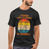 Spooning leidt tot het forken van gebruiksomstandi t-shirt (Voorkant)